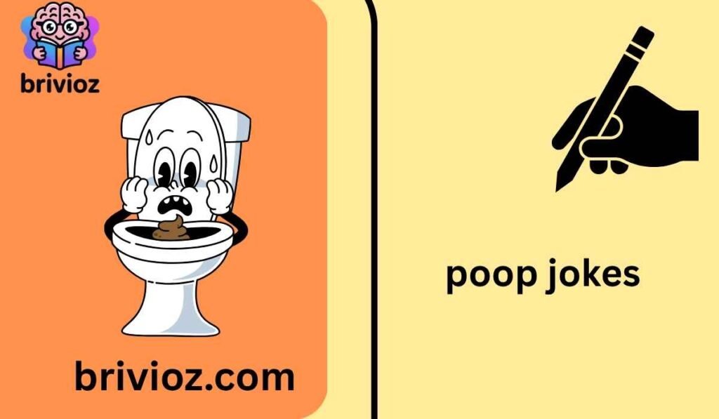poop jokes