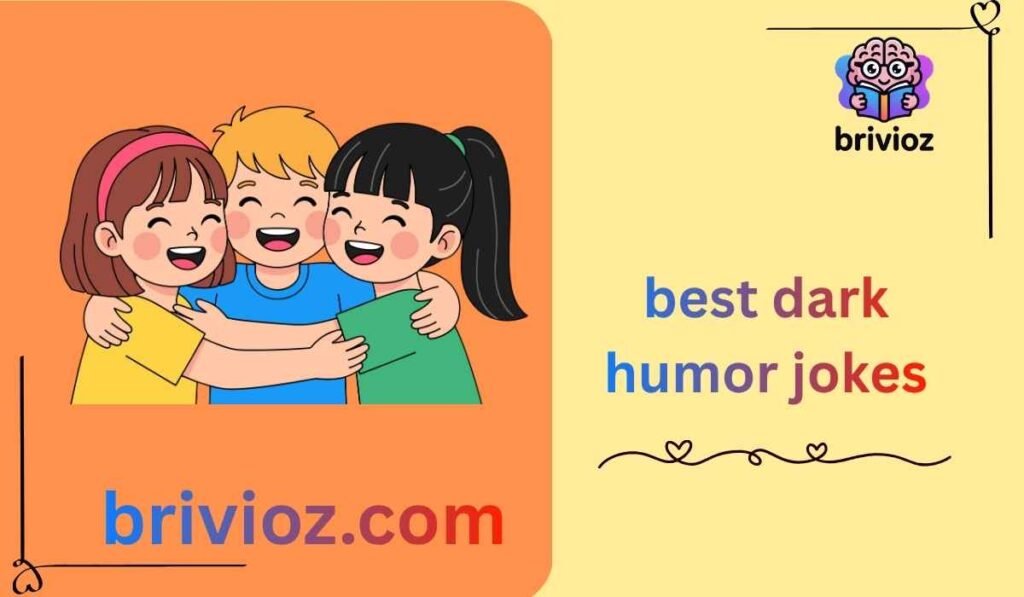 best dark humor jokes