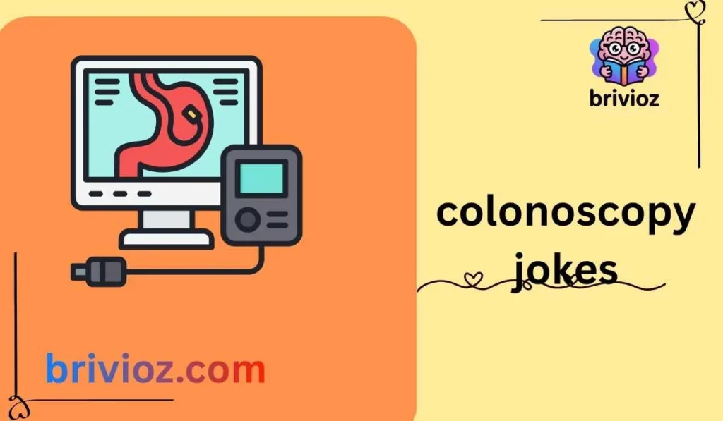 colonoscopy jokes